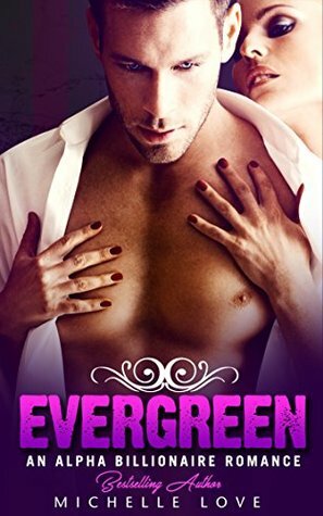 Evergreen by Michelle Love, Michellesromance Books