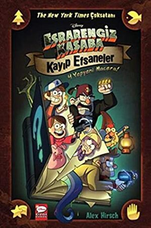 Disney Esrarengiz Kasaba Kayip Efsaneler by Alex Hirsch