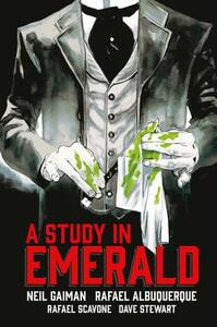 A Study in Emerald by Neil Gaiman, Rafael Albuquerque, Rafael Scavone