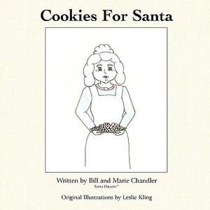 Cookies for Santa by Bill Chandler, Marie Chandler