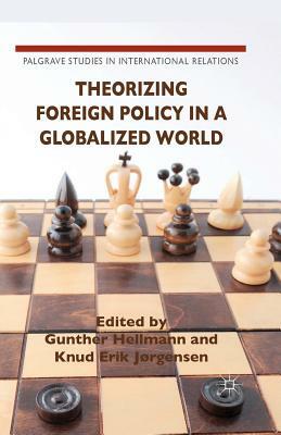 Theorizing Foreign Policy in a Globalized World by 