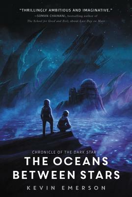 The Oceans Between Stars by Kevin Emerson