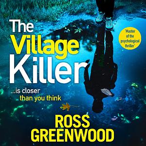 The Village Killer by Ross Greenwood