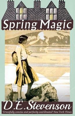 Spring Magic by D.E. Stevenson