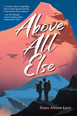 Above All Else by Dana Alison Levy
