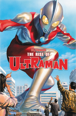 Ultraman Vol. 1: The Rise of Ultraman by Kyle Higgins, Mat Groom