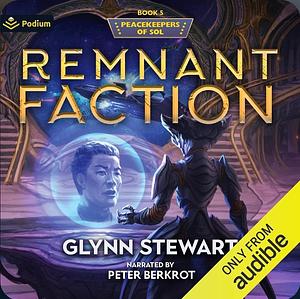 Remnant Faction by Glynn Stewart