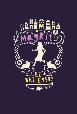 Magrit by Lee Battersby, Amy Daoud