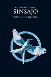 Sinsajo by Suzanne Collins