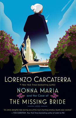 Nonna Maria and the Case of the Missing Bride by Lorenzo Carcaterra