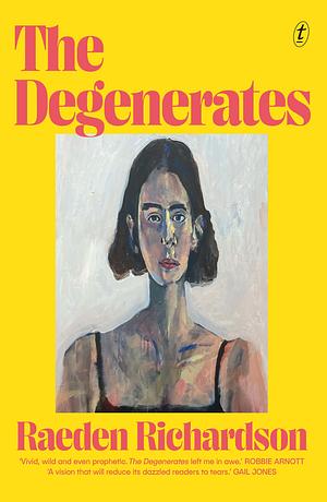 The Degenerates by Raeden Richardson