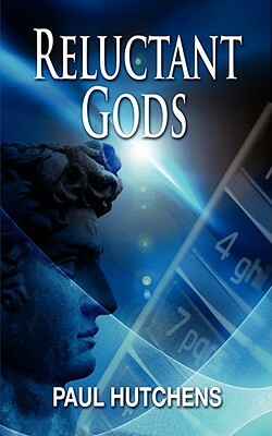 Reluctant Gods by Paul Hutchens