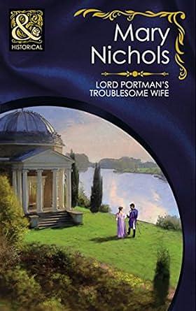 Lord Portman's Troublesome Wife by Mary Nichols