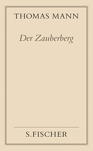 Der Zauberberg by Thomas Mann