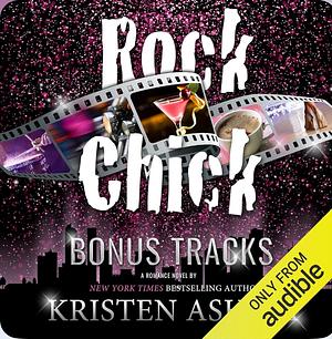 Rock Chick Bonus Tracks by Kristen Ashley