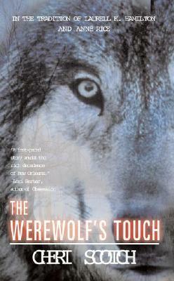 The Werewolf's Touch by Cheri Scotch