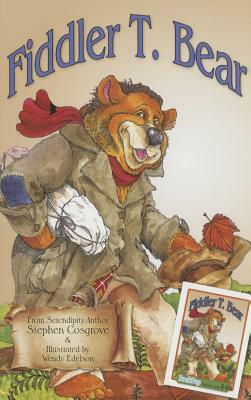 Fiddler T. Bear by Stephen Cosgrove