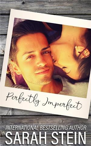 Perfectly Imperfect by Sarah Stein