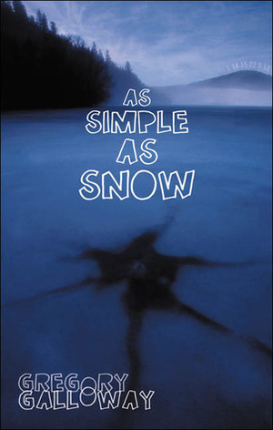 As Simple as Snow by Gregory Galloway
