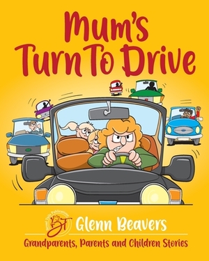 Mum's Turn to Drive by Glenn Beavers