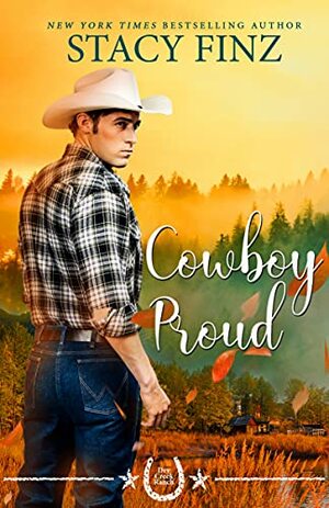 Cowboy Proud by Stacy Finz, Stacy Finz