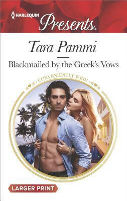 Blackmailed by the Greek's Vows by Tara Pammi