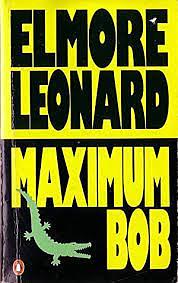 Maximum Bob by Elmore Leonard