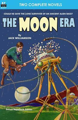 Moon Era, The, & Revenge of the Robots by Howard Browne, Jack Williamson