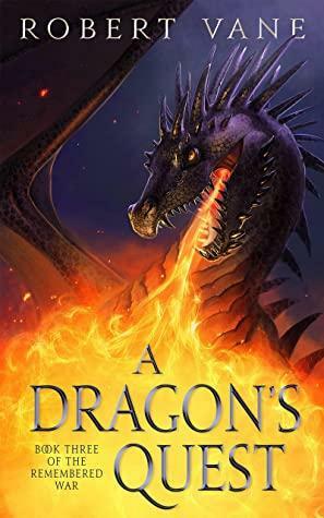 A Dragon's Quest by Robert Vane