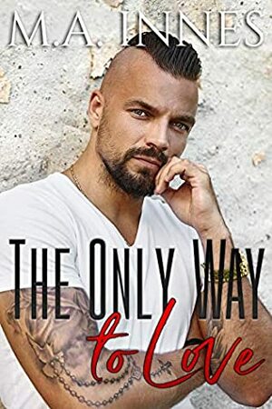 The Only Way to Love by M.A. Innes