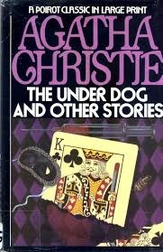 The Under Dog and Other Stories by Agatha Christie