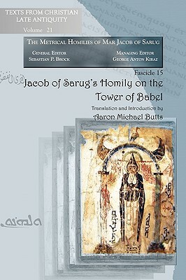 Jacob of Sarug's Homily on the Tower of Babel by Aaron Butts