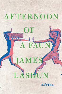 Afternoon of a Faun by James Lasdun