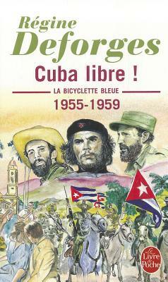 Cuba Libre by Régine Deforges