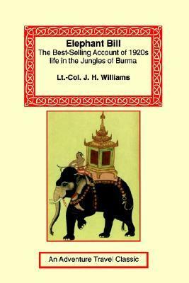 Elephant Bill by J.H. Williams