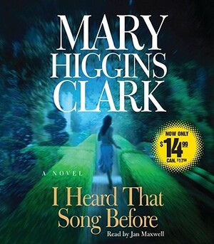 I Heard That Song Before by Mary Higgins Clark