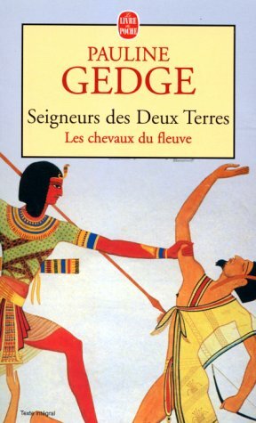 Les chevaux du fleuve by Pauline Gedge