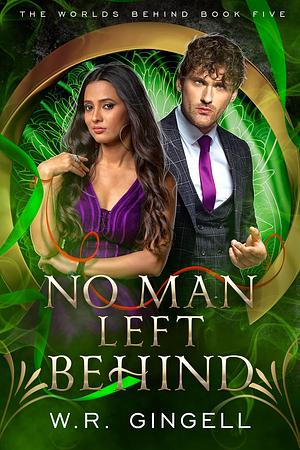 No Man Left Behind by W.R. Gingell