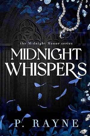 Midnight Whispers by P. Rayne