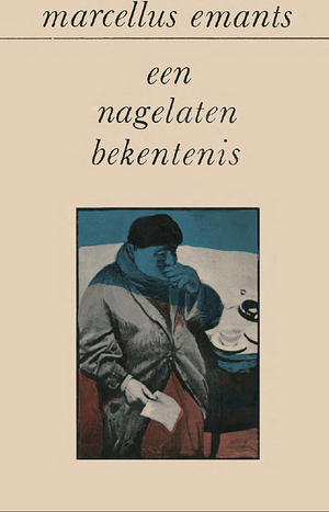 Een nagelaten bekentenis by Marcellus Emants