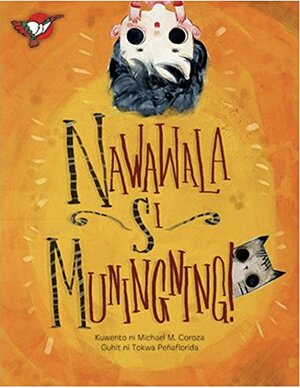 Nawawala si Muningning by Michael M. Coroza
