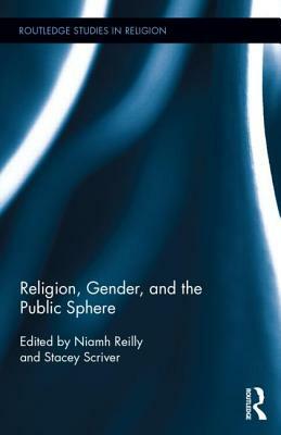 Religion, Gender, and the Public Sphere by 