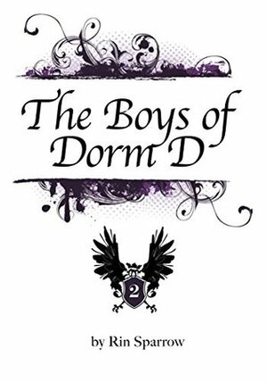 The Boys of Dorm D vol.2 by Rin Sparrow