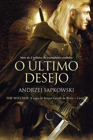 O último desejo by Andrzej Sapkowski