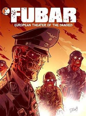 FUBAR - European Theatre of the Damned Vol.1 by Jeff McComsey, Jeff McComsey