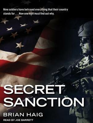 Secret Sanction by Brian Haig