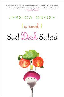 Sad Desk Salad by Jessica Grose