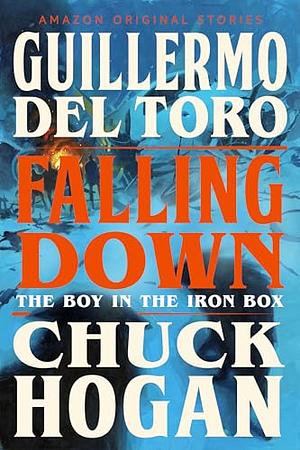 Falling Down The Boy in the Iron Box by Guillermo del Toro