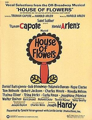 House of Flowers Piano, Vocal and Guitar Chords by Harold Arlen, Truman Capote, Truman Capote, S. Sondheim
