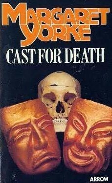 Cast for Death by Margaret Yorke